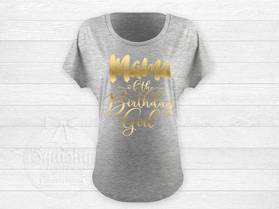 Mama of the Birthday Girl Shirt - Squishy Cheeks