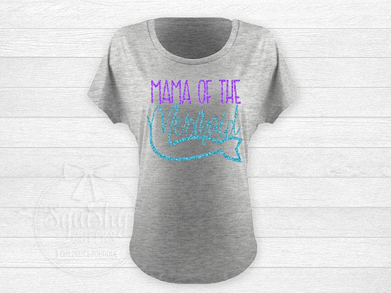 Mama of the Mermaid Shirt - Squishy Cheeks