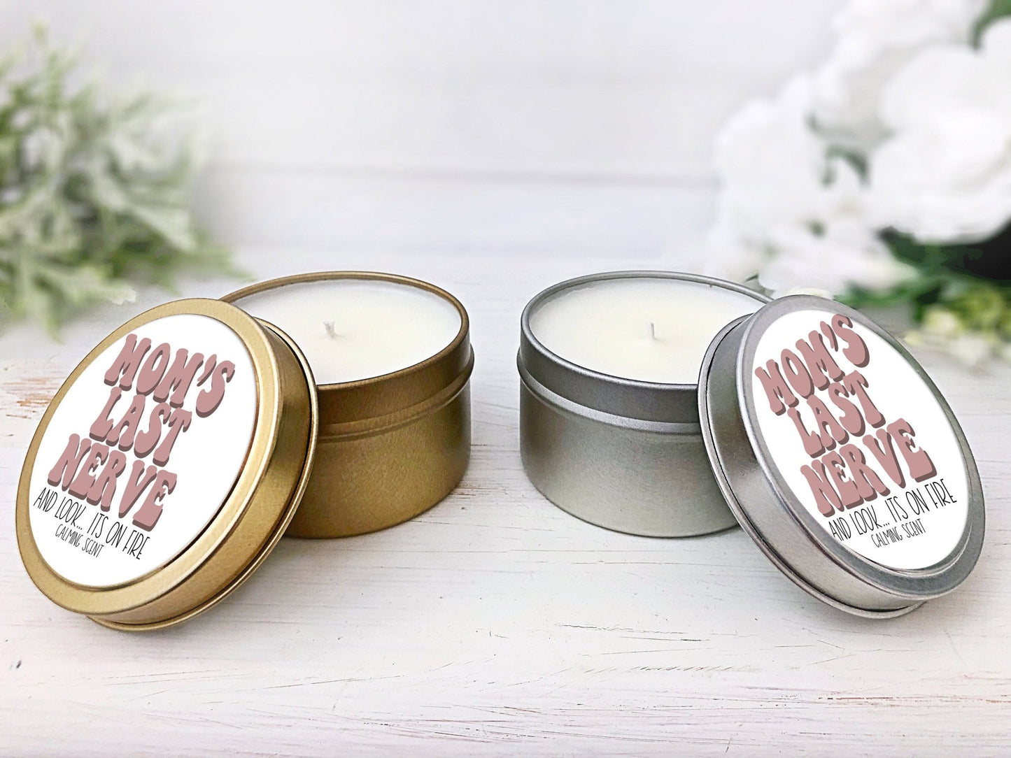 Mom's Last Nerve Funny Mother's Day Calming Soy Candle Gold Candle Silver Tin - Squishy Cheeks