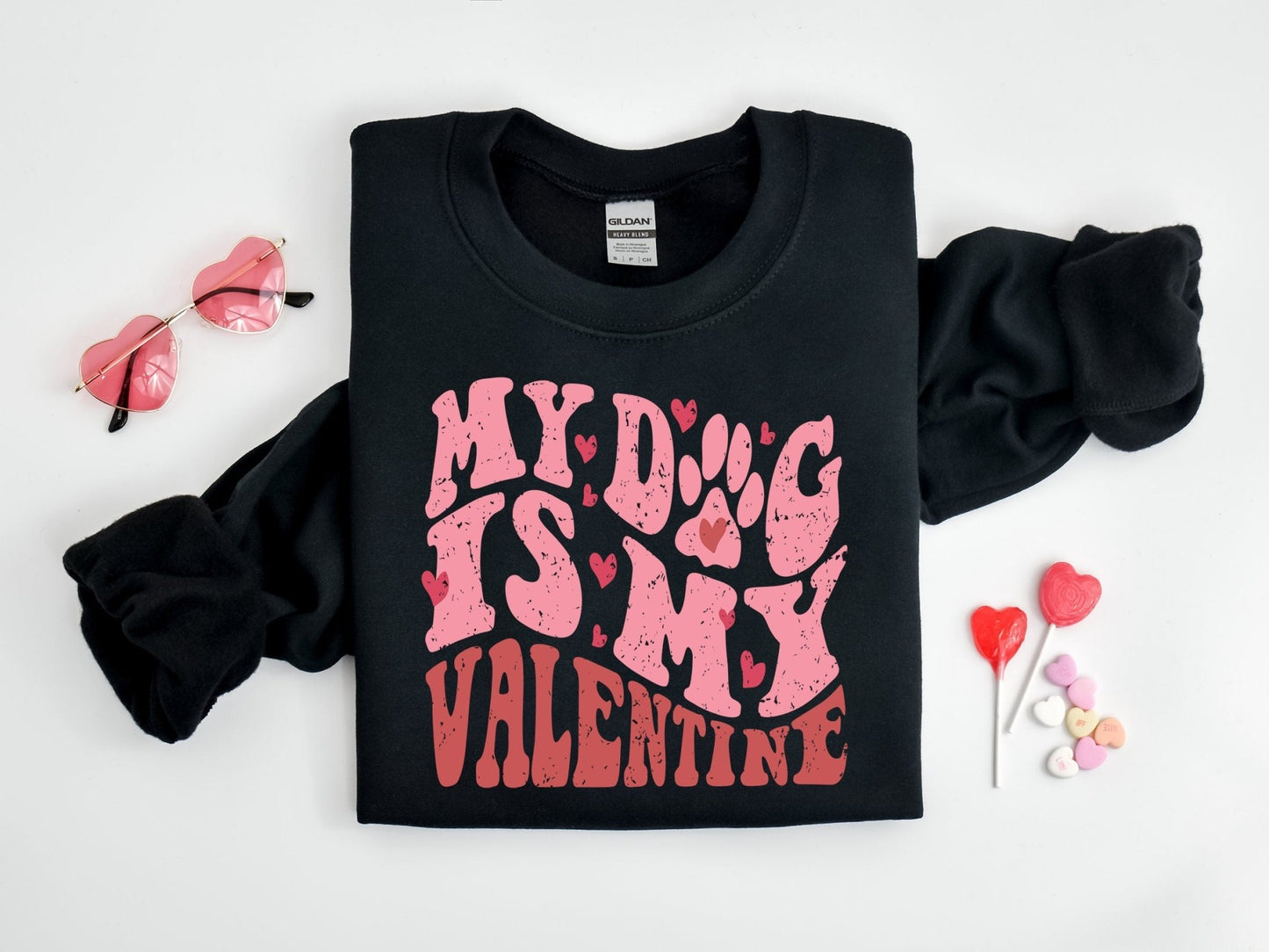 My Dog is my Valentine Sweatshirt Dog Mom Shirt Woman's Valentine Day Shirt - Squishy Cheeks