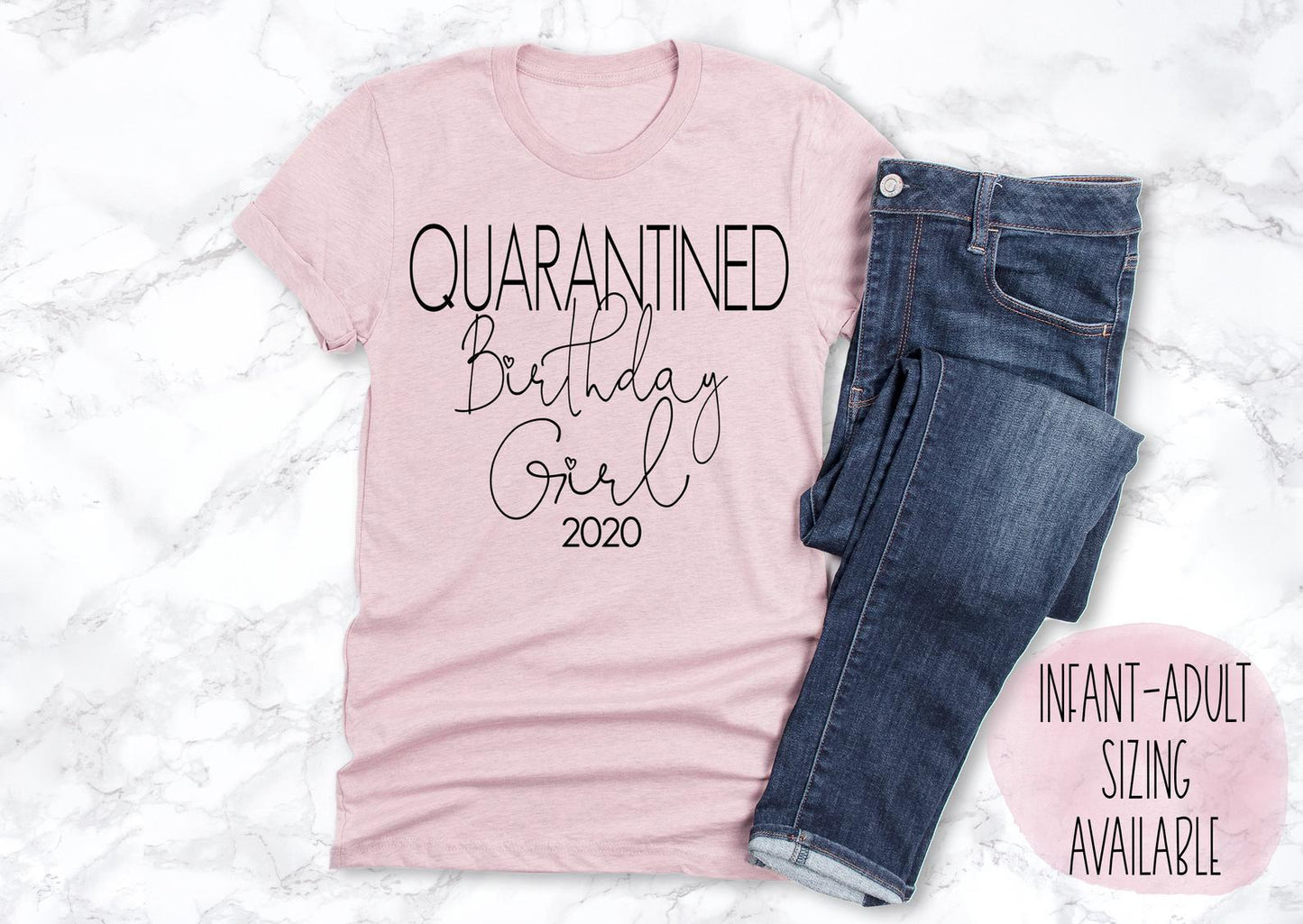 Quarantine Birthday Girl Shirt - Squishy Cheeks