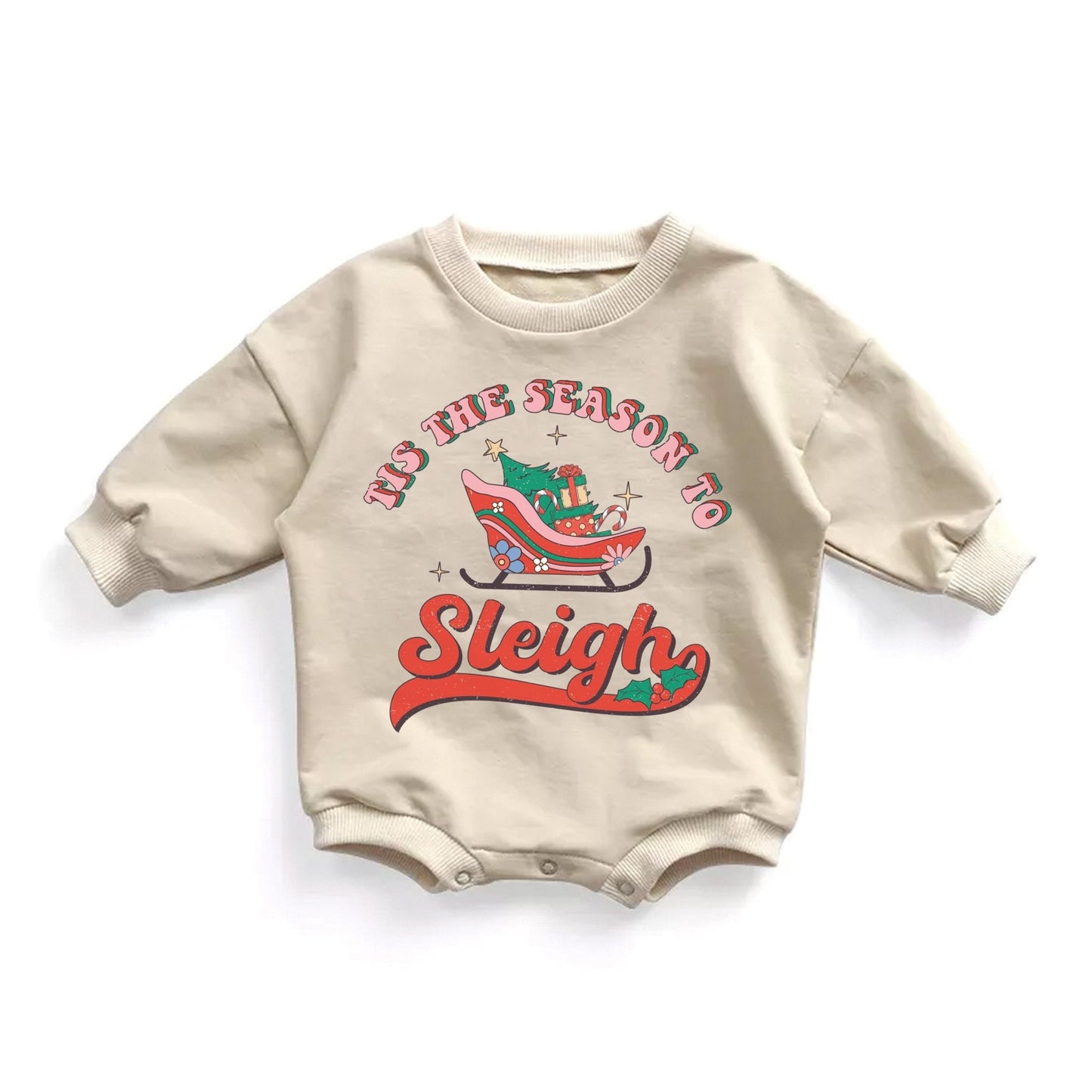 Tis the Season to Sleigh Christmas Romper Sweatshirt - Squishy Cheeks