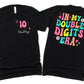 In My Double Digits Era Tee, 10th Birthday, Custom Birthday Girl Shirt Any Name And Age - Squishy Cheeks