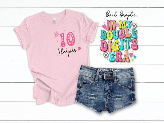 In My Double Digits Era Tee, 10th Birthday, Custom Birthday Girl Shirt Any Name And Age - Squishy Cheeks