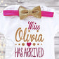 Miss Has Arrived Personalized Newborn Take Home Outfit - Squishy Cheeks