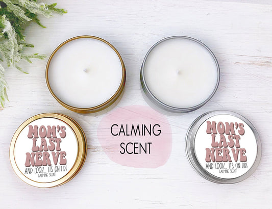 Mom's Last Nerve Funny Mother's Day Calming Soy Candle Gold Candle Silver Tin - Squishy Cheeks