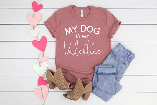 My Dog Is My Valentine Women's Shirt - Squishy Cheeks