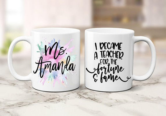 Personalized I Became a Teacher for the Future & Fame Coffee Mug - Squishy Cheeks