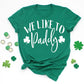 St. Patrick's Day Party Shirts We Like to Paddy - Squishy Cheeks